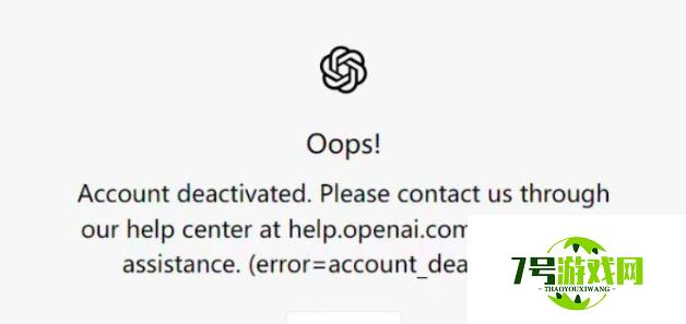 ChatGPT提示封号AccountDeactivated怎么办